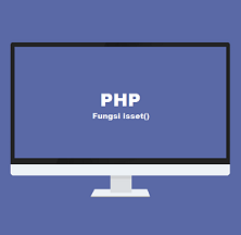 fungsi isset() di php